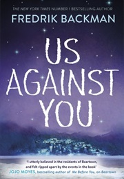 Us Against You (Beartown, #2) (Fredrik Backman)