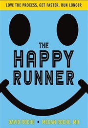 The Happy Runner (David and Megan Roche)