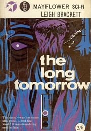 The Long Tomorrow (Leigh Brackett)