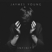 Infinity - Jaymes Young