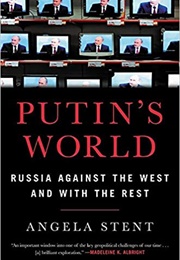 Putin's World (Angela Stent)