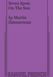 Six Spots on the Sun (Martin Zimmerman)