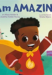 I Am Amazing! (Alissa Holder)