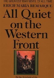 All Quiet on the Western Front (Erich Maria Remarque)