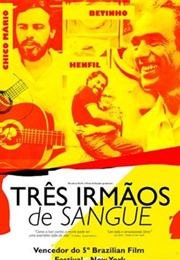 Três Irmãos De Sangue (2006)