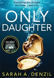 Only Daughter (Sarah A. Denzil)