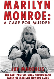 Marilyn Monroe: A Case for Murder (Jay Margolis)