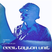 Cecil Taylor Unit ‎– Spring of Two Blue-J's
