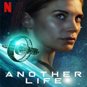 Another Life (2019-Present)