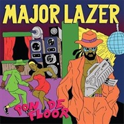 'Pon De Floor' by Major Lazer