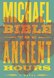 The Ancient Hours (Michael Bible)