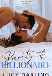 Beauty and the Billionaire (Lucy Darling)