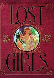 Lost Girls (Alan Moore & Melinda Gebbie)