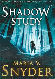 Shadow Study (Maria V. Snyder)