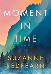 Moment in Time (Suzanne Redfearn)