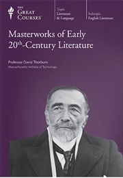 Masterworks of Early 20th Century Literature (Great Courses)