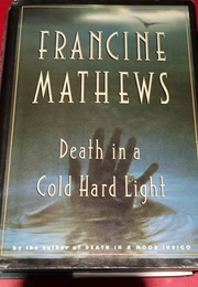 Death in a Cold Hard Light (Francine Mathews)