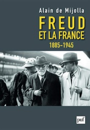 Freud Et La France (Alain De Mijolla)