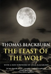 The Feast of the Wolf (Thomas Blackburn)
