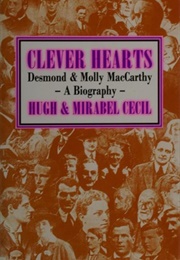 Clever Hearts: Desmond &amp; Molly MacCarthy (Hugh &amp; Mirabel Cecil)