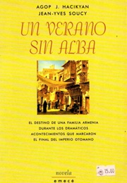Un Verano Sin Alba (Agop J Hacikyan, Jean Yves Soucy)