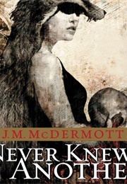 Never Knew Another: Dogsland, Book 1 (J. M. Mcdermott)