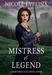 Mistress of Legend (Nicole Evelina)