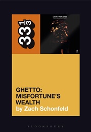 Ghetto: Misfortune's Wealth (Zach Schonfeld)
