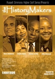 The History Makers: Courage (2004)