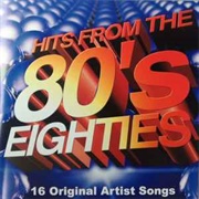 Hits From the 80's Eighties