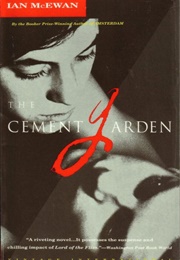 The Cement Garden (Ian McEwan)