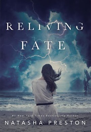 Reliving Fate (Natasha Preston)