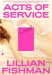 Acts of Service (Lillian Fishman)
