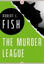 The Murder League (Robert L. Fish)