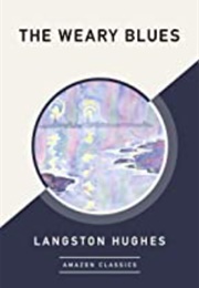 The Weary Blues (Langston Hughes)