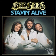 Stayin&#39; Alive - &quot;Saturday Night Fever&quot;