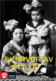Skärvor Av Ett Liv (Hédi Fried)