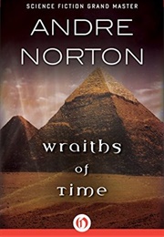 Wraiths of Time (Andre Norton)