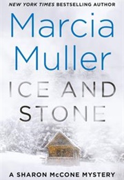 Ice and Stone (Marcia Muller)