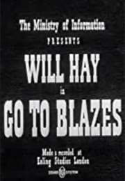 Go to Blazes (1942)