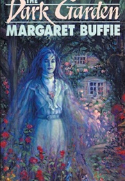 The Dark Garden (Margaret Buffie)