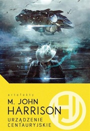 The Centauri Device (Michael J. Harrison)