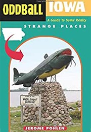 Oddball Iowa (Jerome Pohlen)