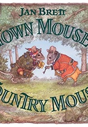 Town Mouse, Country Mouse (Jan Brett)