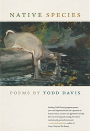 Native Species (Todd F Davis)