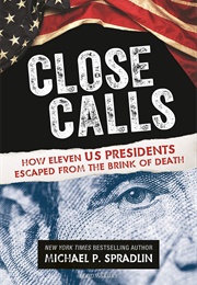 Close Calls (Michael Spradlin)