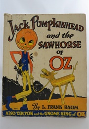 Jack Pumpkinhead and the Sawhorse (L. Frank Baum)