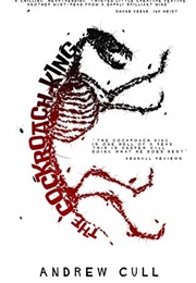 The Cockroach King (Andrew Cull)