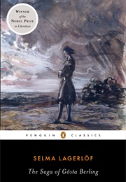 The Saga of Gösta Berling (Selma Lagerlof)