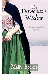 The Turncoat's Widow (Mally Becker)